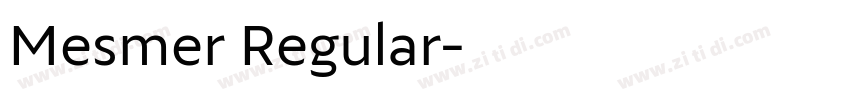 Mesmer Regular字体转换 Mesmer Regular字体转换